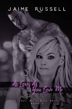 [Love Me 04] • As Long as You Love Me (Love Me Series Book 4)